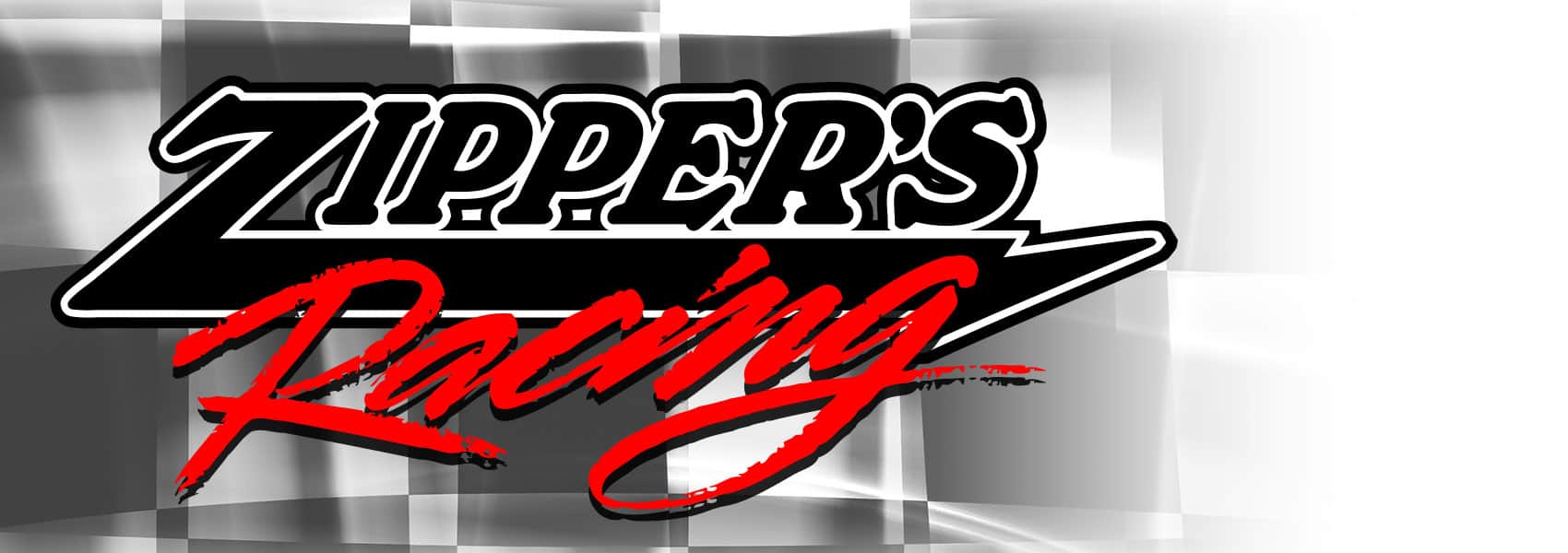 Zipper's Racing Zippers Performance