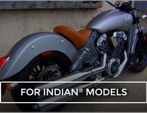 For Indian® Models